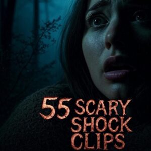 55 Scary Shock Clips – MP4 Horror Reels
